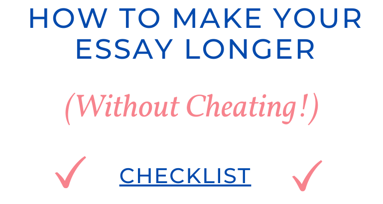 Copy of How to Make Your Essay Longer Without Cheating Checklist2